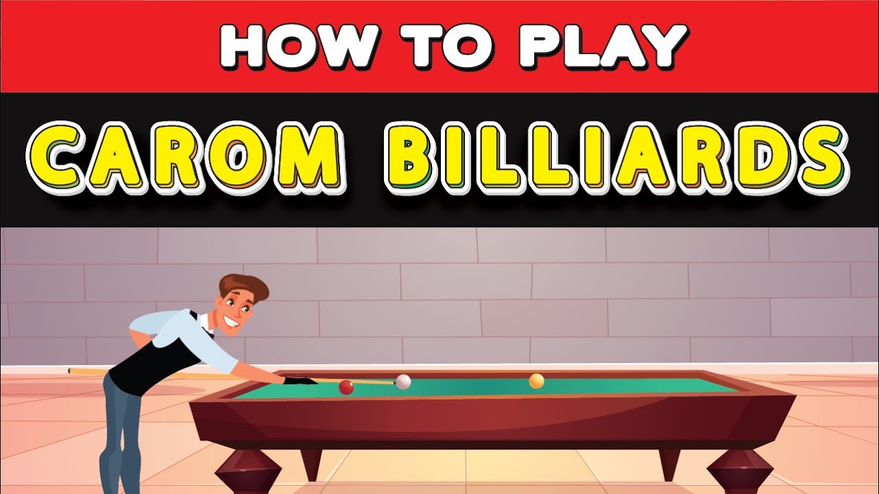 How to Play Carom Billiards? Carom Billiards was invented in France in the 18th century.