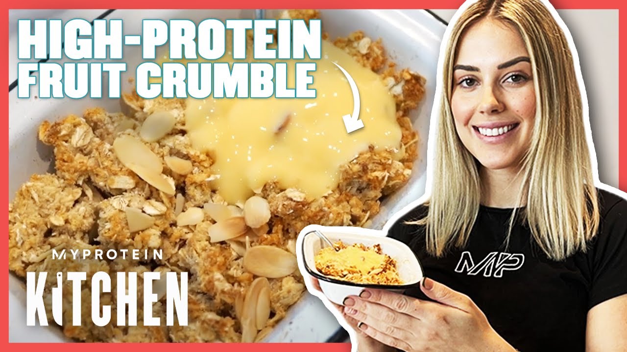 Healthy Fruity Protein Crumble: Quick & Easy Recipe | Myprotein