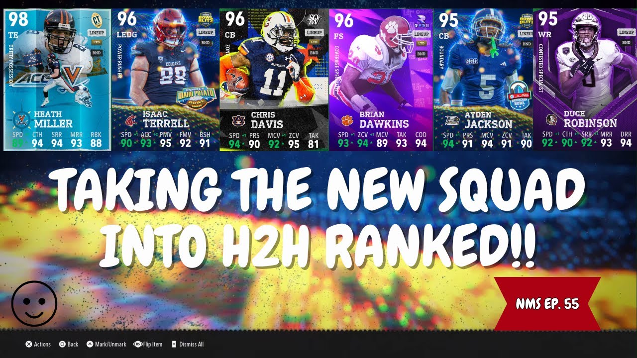 THE NEW SQUAD TAKES OVER H2H RANKED *GAMEPLAY* ! LET'S GOOO! NMS EP. 55! College Football 26!