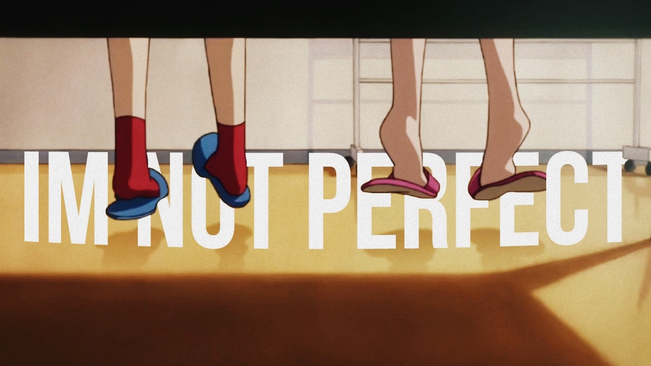 "i'm not perfect for you," |flip flappers|