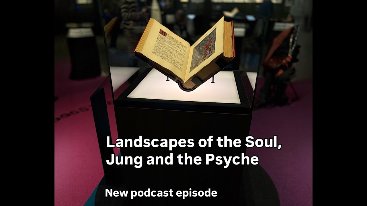 Landscapes of the Soul, Jung and the Psyche.