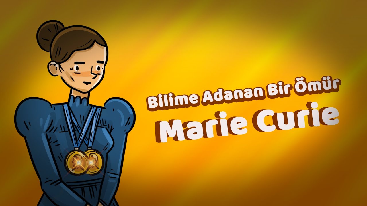 Bilime Adanan Bir Ömür-Marie Curie Kimdir? // Animasyon