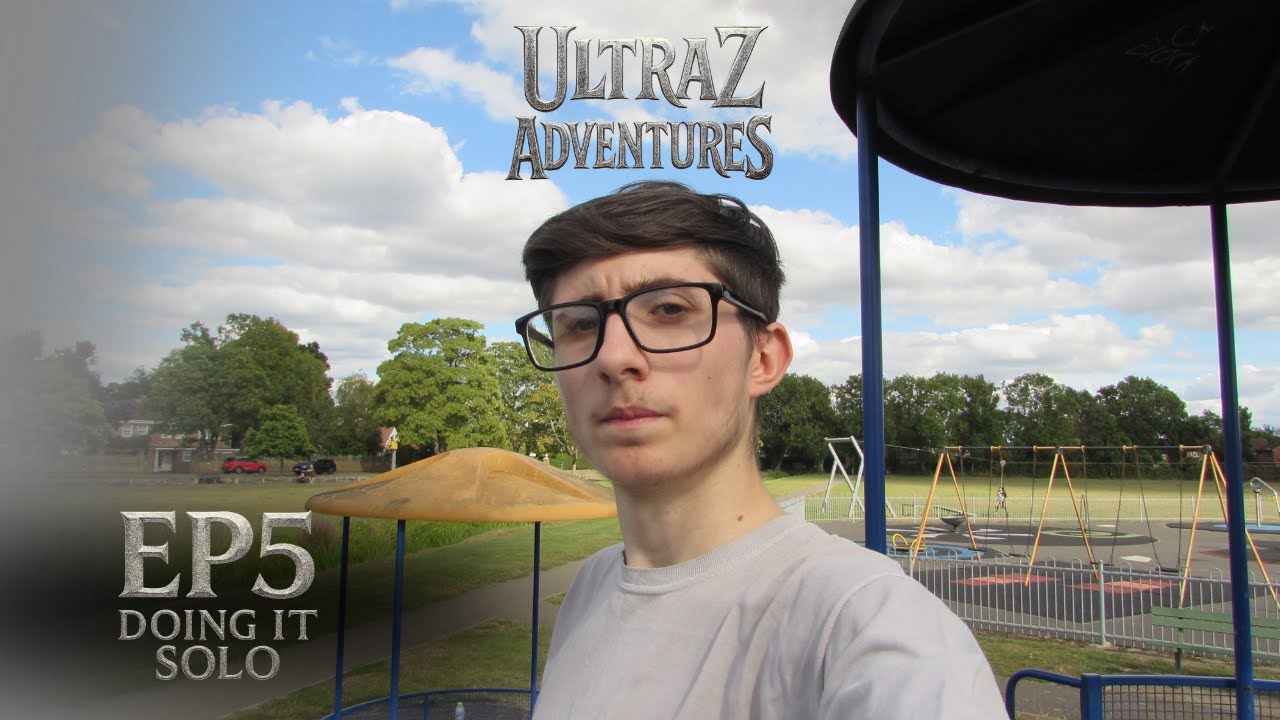 Doing It Solo I Ultraz Adventures S3 EP5