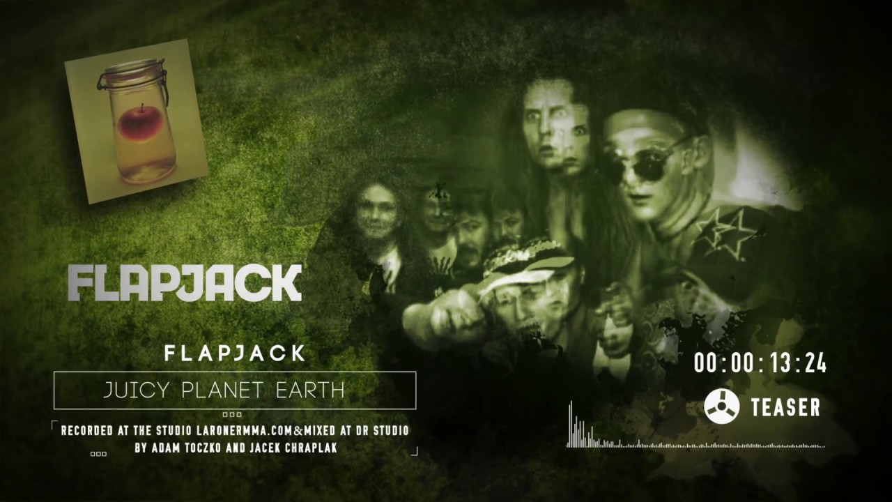 Flapjack - Juicy Planet Earth (Audio Teaser)