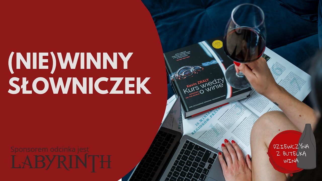 SŁOWNIK SŁ&Oacute;W WINIARSKICH - terminologia winna i najpopularniejsze słowa wytłumaczone po ludzku.