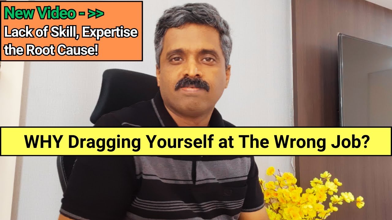 Never Drag Yourself at Wrong Job Because of Fear | Career Talk With Anand