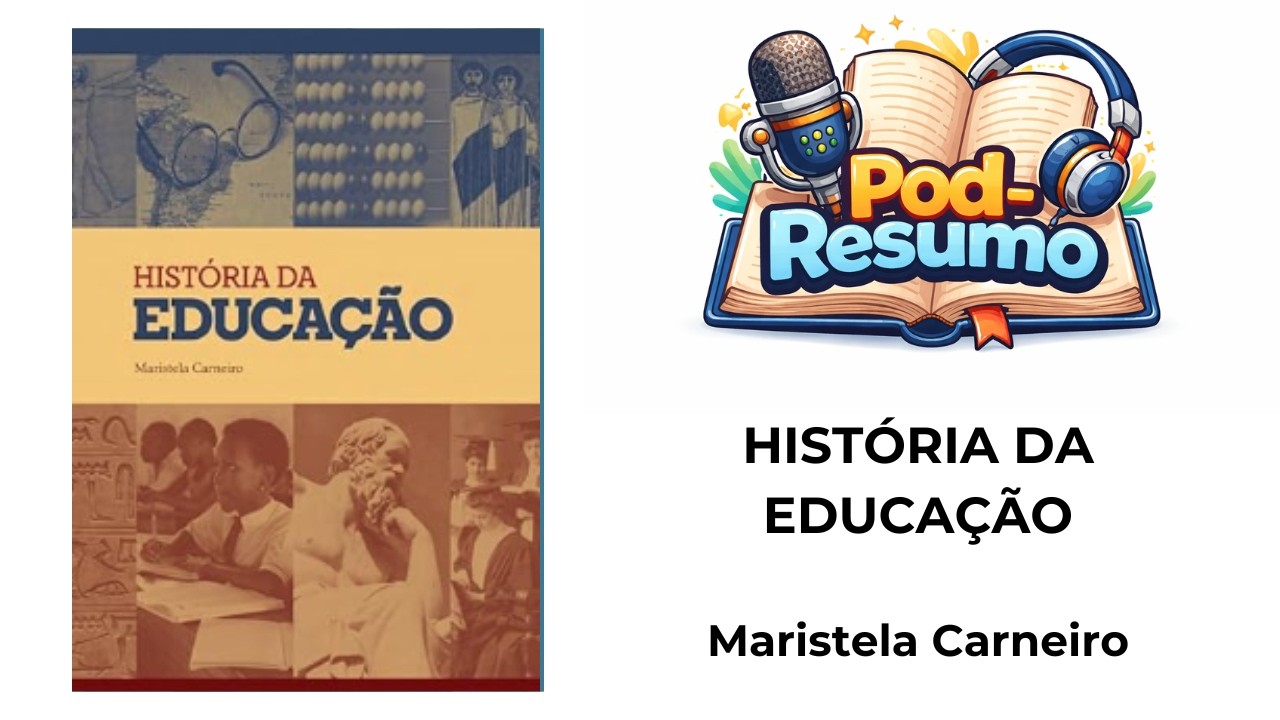 #089 - História da educação - Maristela Carneiro