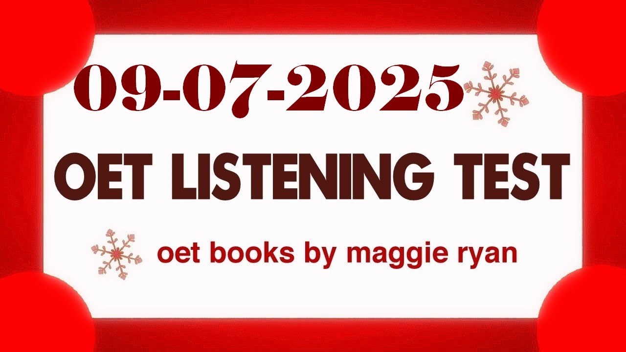 OET LISTENING TEST 09.07.2025 maggie ryan #oet #oetexam #oetnursing #oetlisteningtest