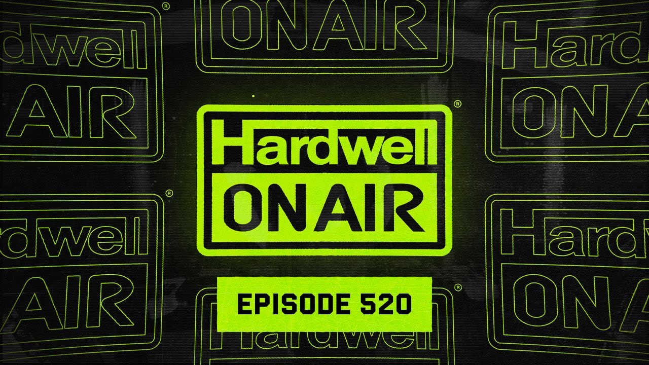 Hardwell On Air 520