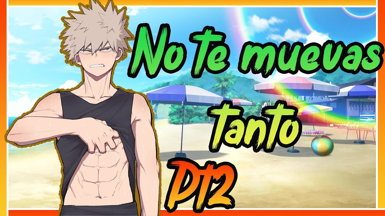 Bakugo y tu en la playa 💥❤️😤 Por que me miras tanto, te gusto ? // Asmr RP - Boku no hero - Parte 2