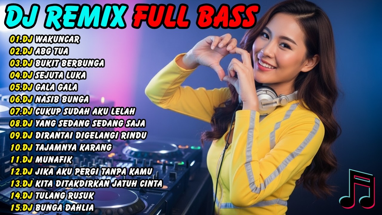 DJ REMIX FULL BASS 🎧 DJ WAKUNCAR - DJ ABG TUA DJ BUKIT BERBUNGA 🎧 DJ PARTY || DJ VIRAL TIKTOK 2026