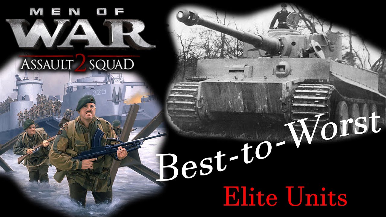 Best-to-Worst: Elite Units | Men of War: Assault Squad 2