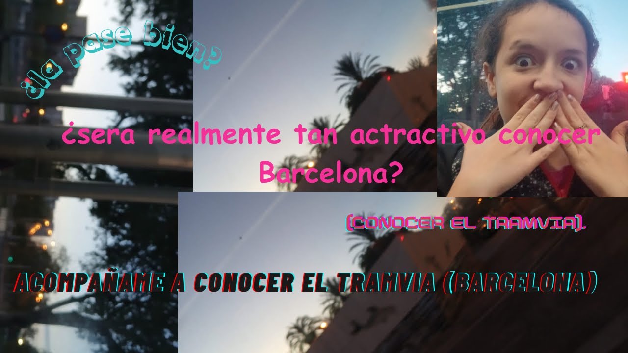 ¿Será tan atractivo montar en tramvia en Barcelona? ¡O conocer Barcelona Catalunya! *conocimos❤️‍🩹*!