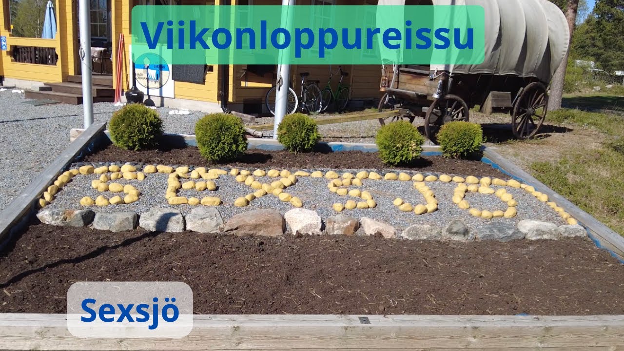 Viikonloppu Sexsjö 17.5 -19.5.2024