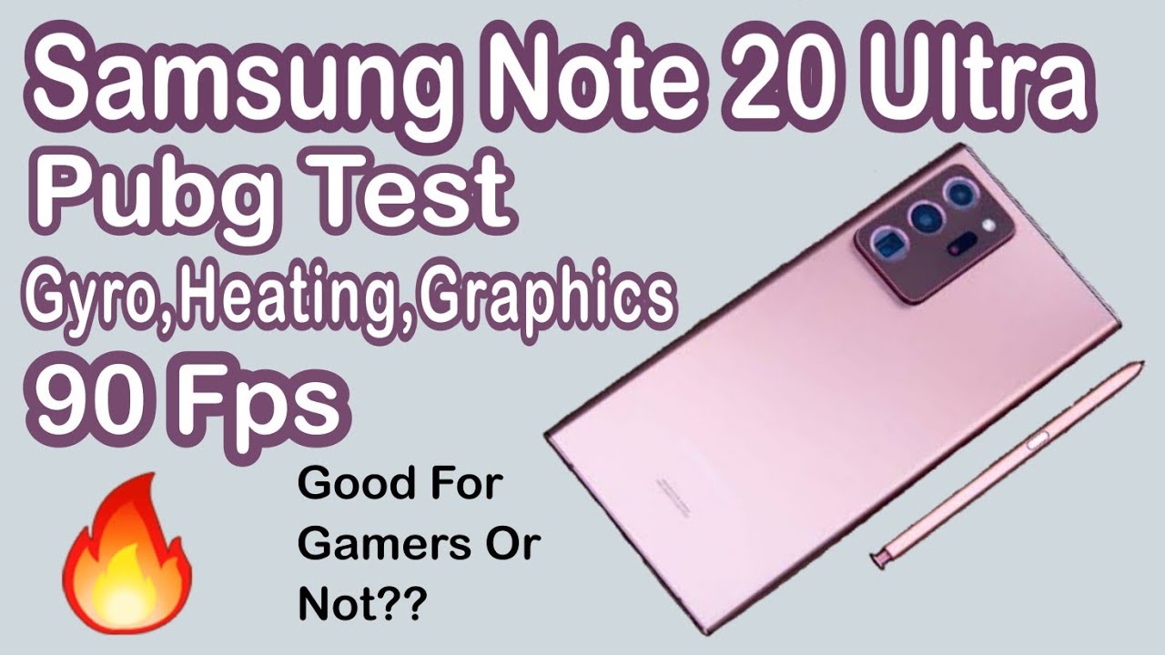 Samsung's Note 20 Ultra Pubg Test: Is It Good Enough for Gamers?