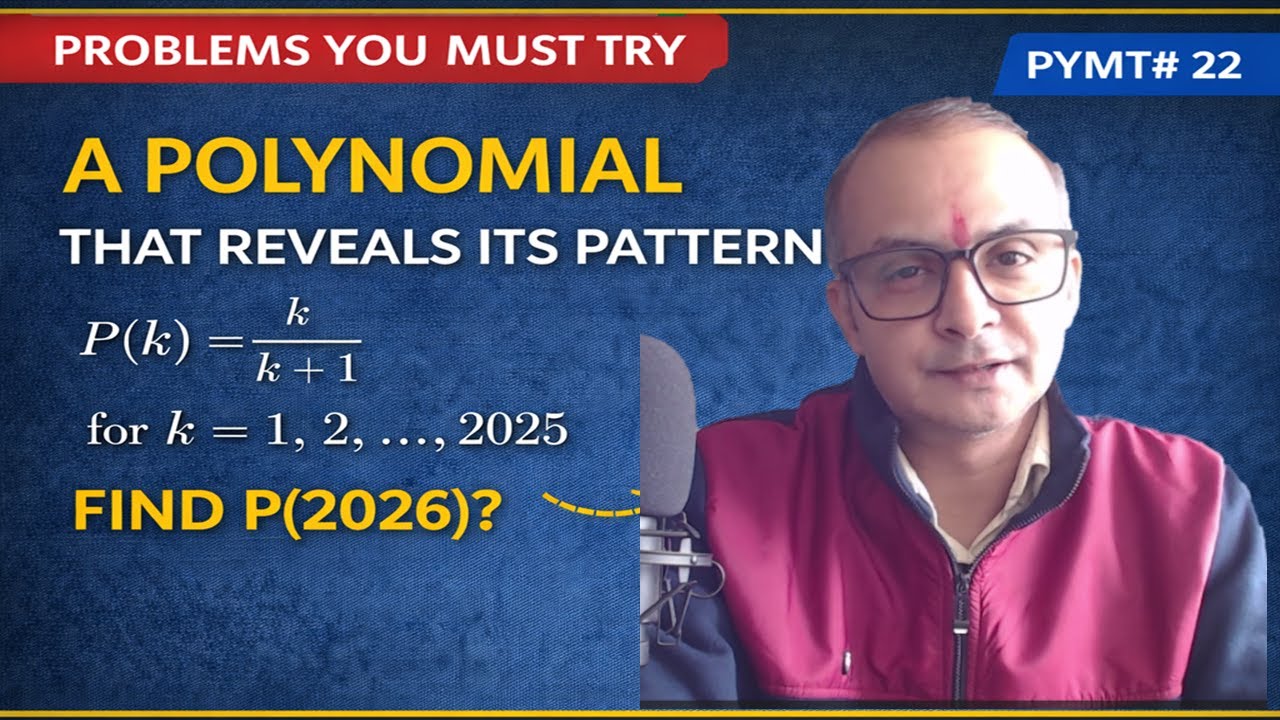 A Polynomial That Reveals Its Pattern | Problems You Must Try #pymt 22
