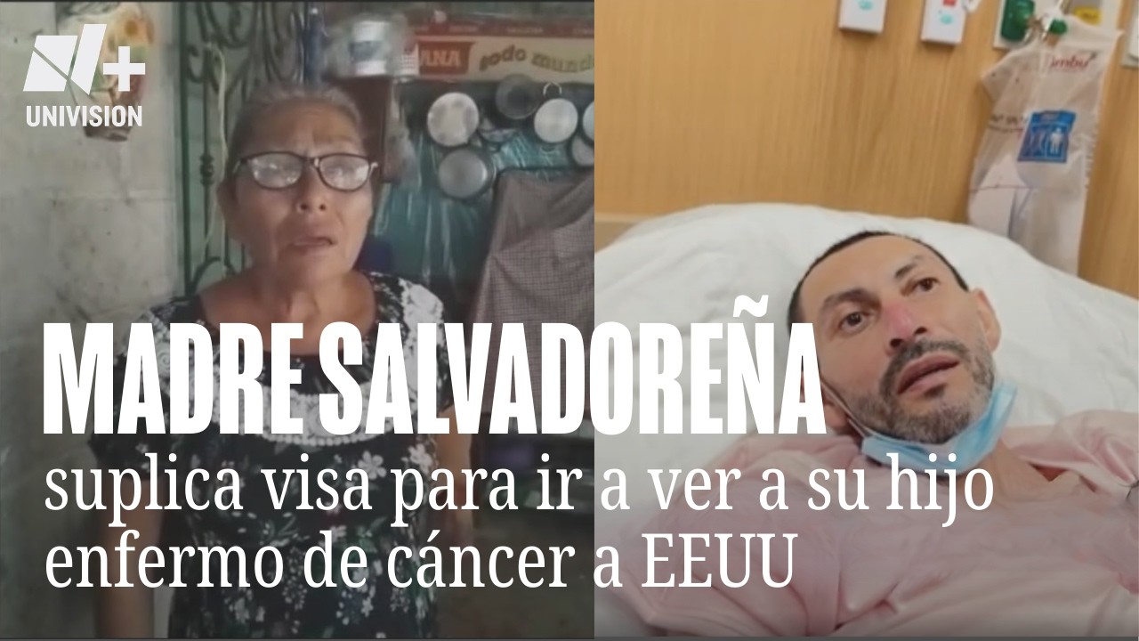 “Tengan misericordia”, madre salvadoreña suplica permiso para ver a su hijo con cáncer terminal