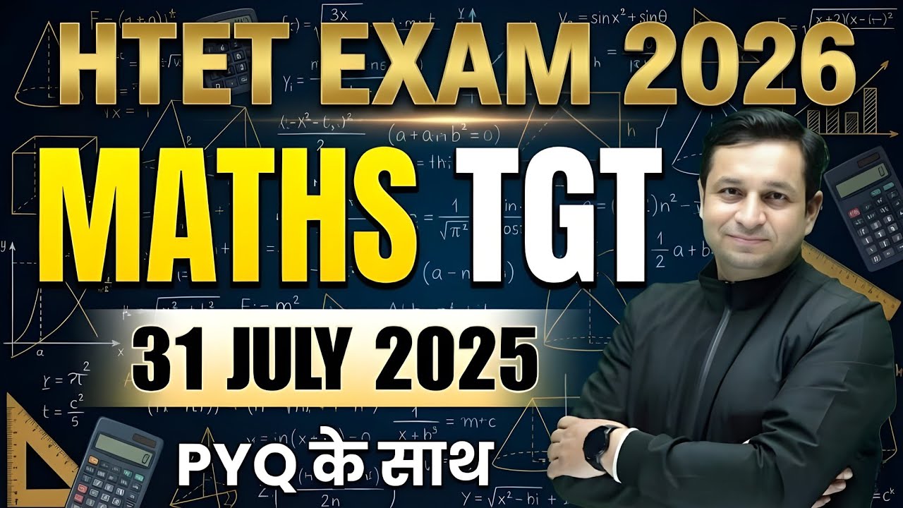 HTET Exam 2026 | Maths TGT Preparation | PYQ Solved Classes (31 July 2025 Session)