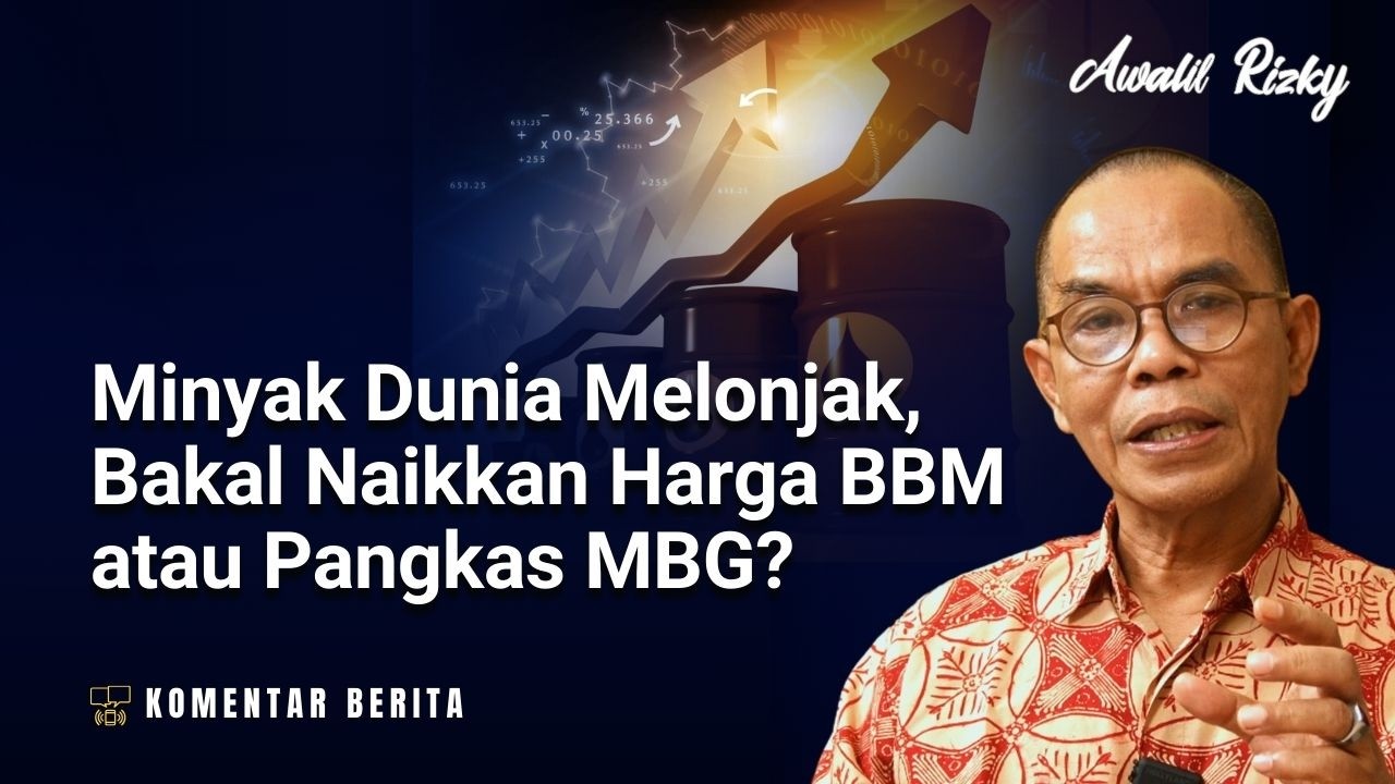 APBN kian terjepit jika harga minyak dunia terus naik. Korbankan MBG atau harga BBM? #komentarberita