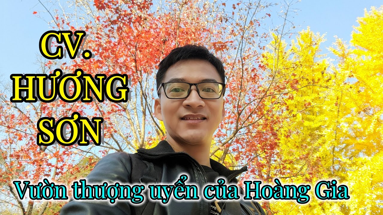 DU LỊCH TRUNG QUỐC: CV Hương Sơn, Vườn thượng uyển của Hoàng Gia [4K]