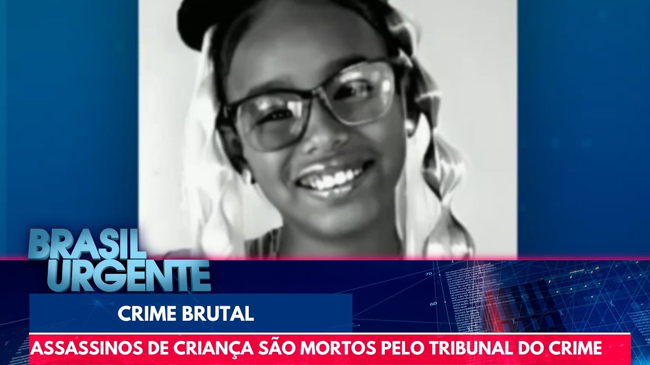 Tribunal do crime mata bandidos que assassinaram criança de oito anos | Brasil Urgente
