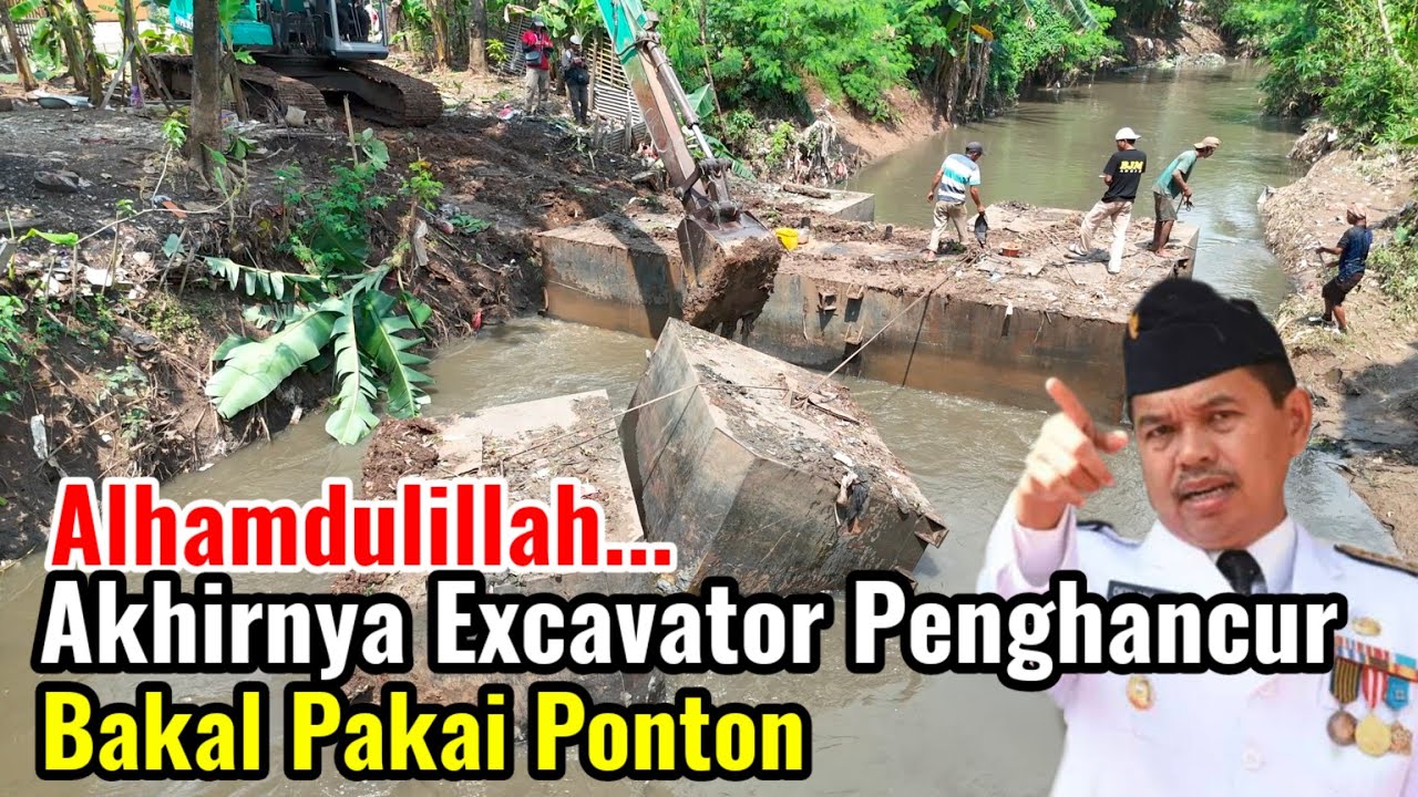 Alhamdulillah Akhirnya Excavator Penghancur Bakal Pakai Ponton Untuk Bongkar Jembatan