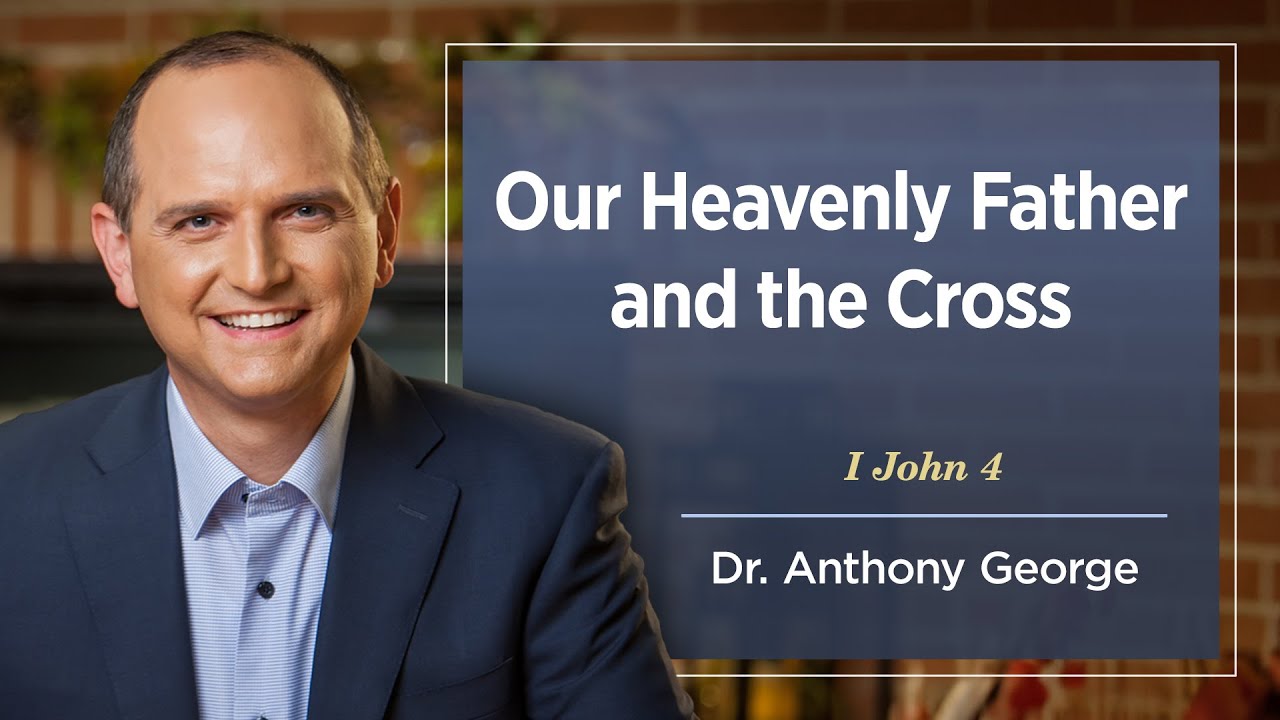 Our Heavenly Father and the Cross - October 8, 2025