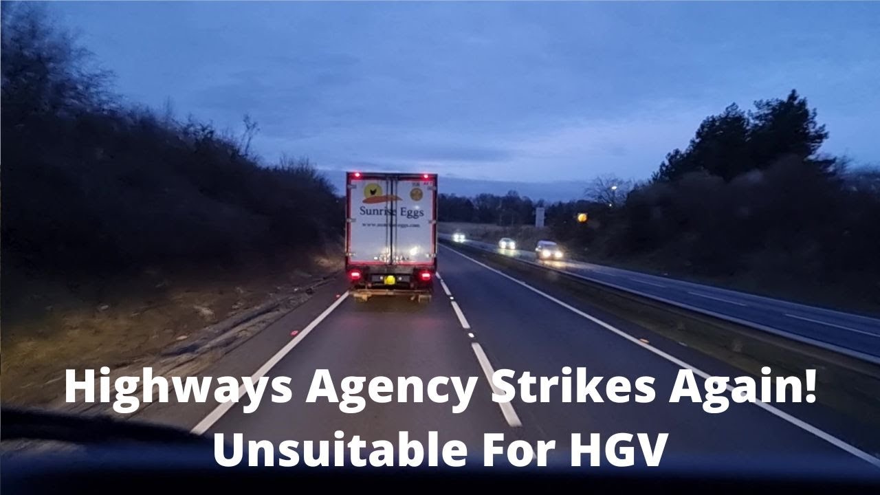 Highways Agency Strikes Again - Unsuitable For HGV's - New Mercedes Actros Cab View Trucking Video