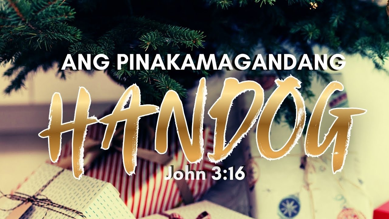 Bakit si Hesus ang Pinakamagandang Regalo ng Pasko  Original Tagalog Worship 2024