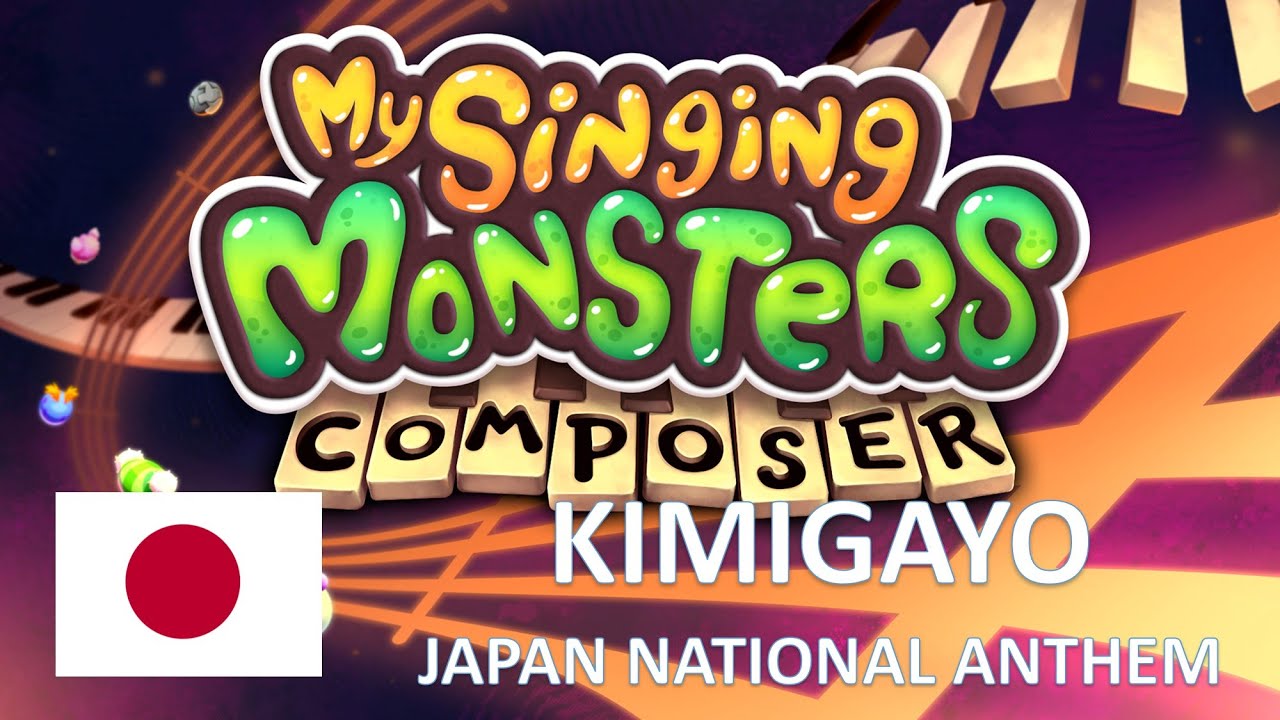Kimigayo (Japan National Anthem) - My Singing Monsters Composer (01:40 How to compose)