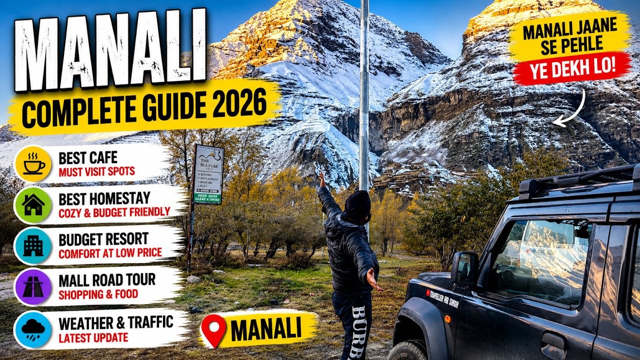 Manali Mein Kahan Ruke? Best Homestay, Cafe, Resort & Mall Road Tour