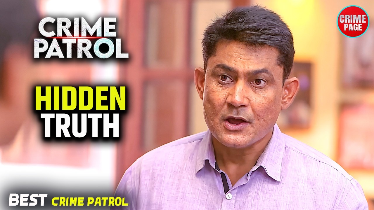 Hidden Truth: छुपा सच और बन गया गुनाह || Crime Patrol || Crime Page || #FullEpisode