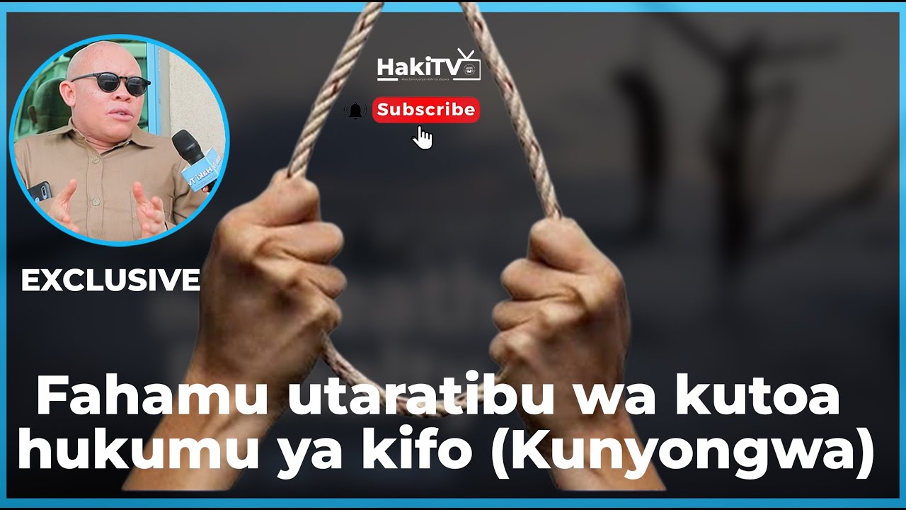 Utaratibu wa kutoa hukumu ya kifo (Kunyongwa) Tanzania