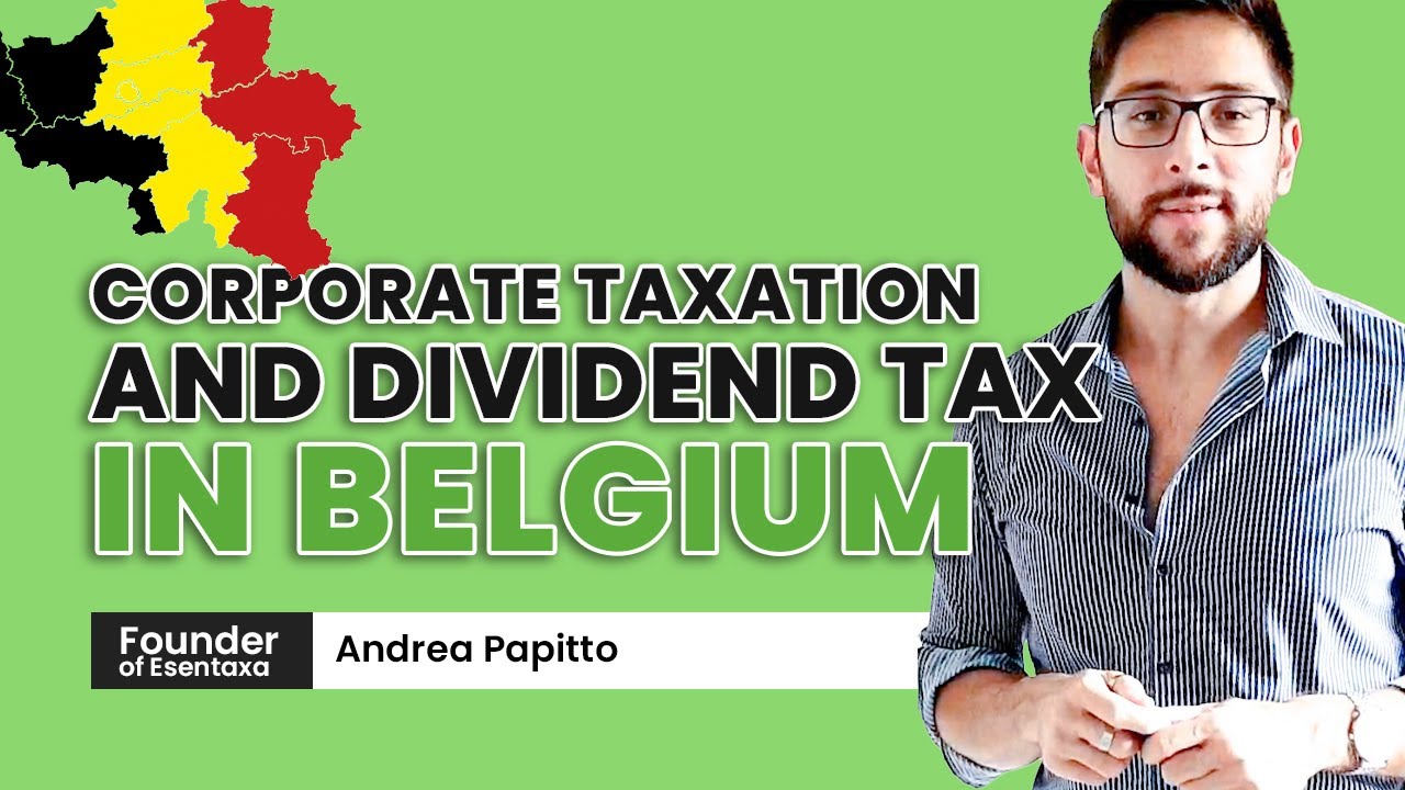 Corporate Tax and Dividend Tax in Belgium