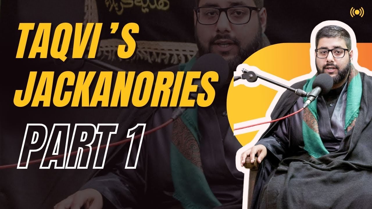 Shia Taqvi’s Jackanories Part 1 