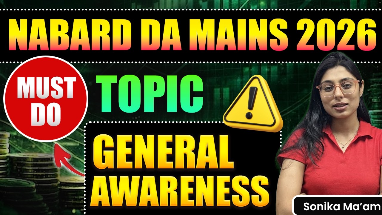 NABARD DA Mains 2026 | Must-Do Topics for General Awareness |NABARD DA Mains Strategy |NABARD DA ARD