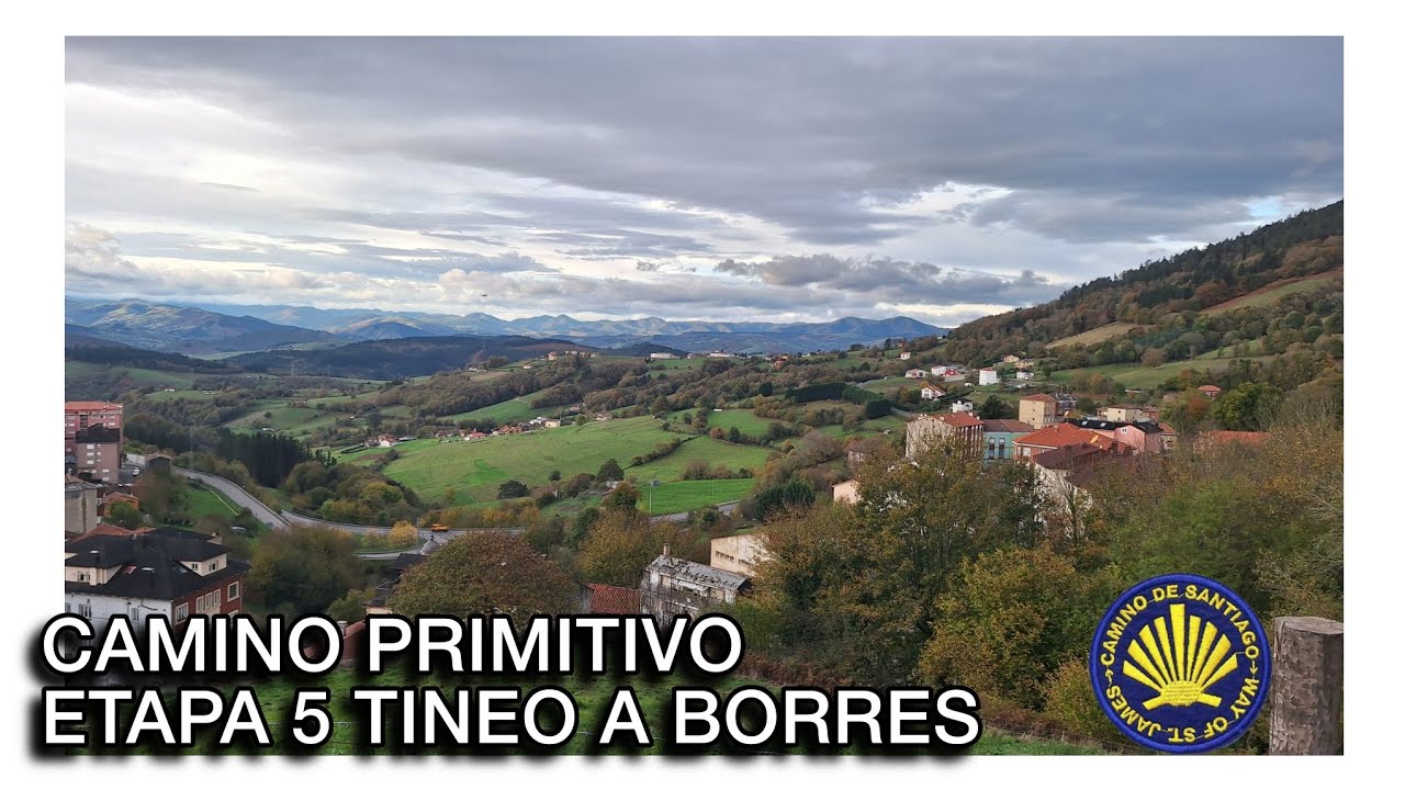 CAMINO PRIMITIVO (Etapa 5): Tineo - Borres | 17,20 km | La Antesala de Hospitales