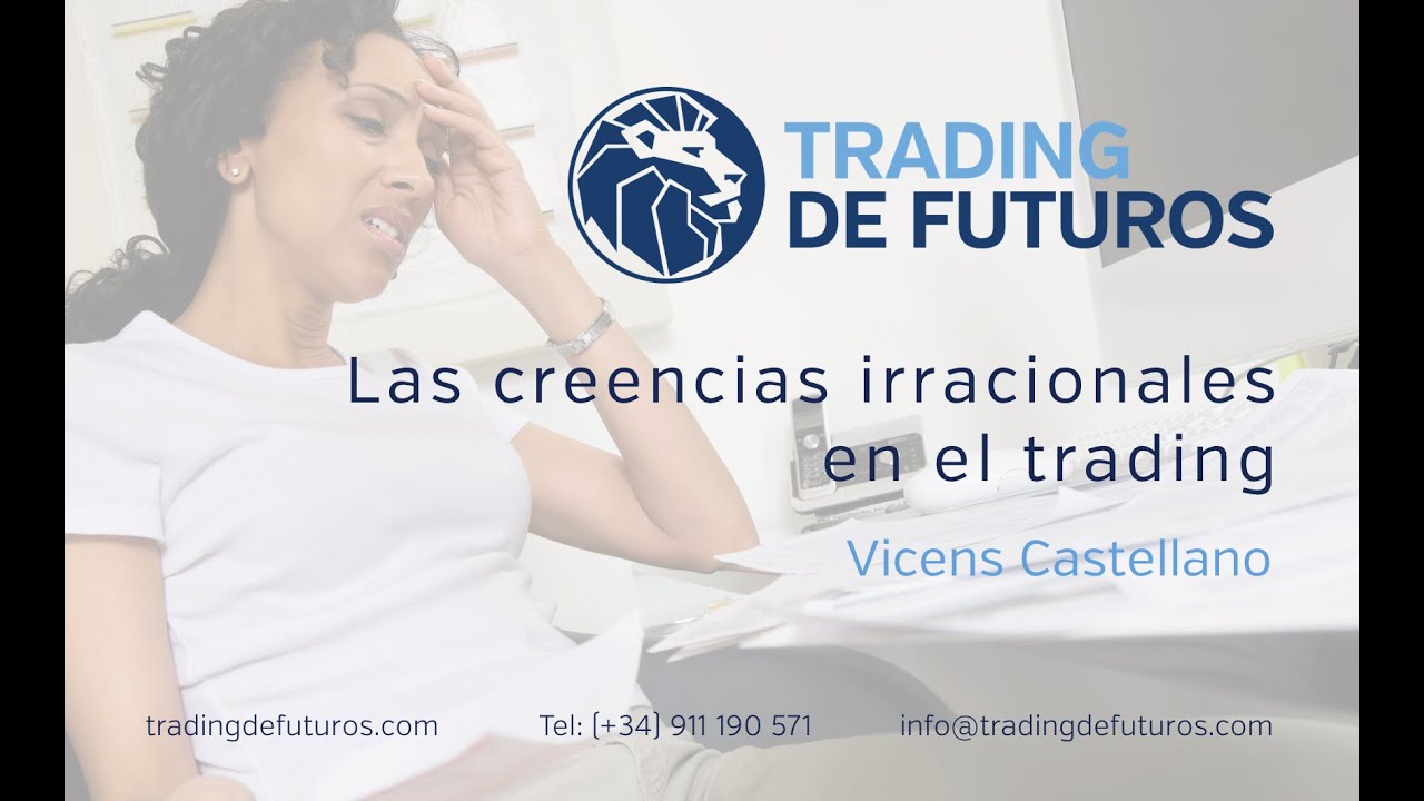 Las creencias irracionales en el trading