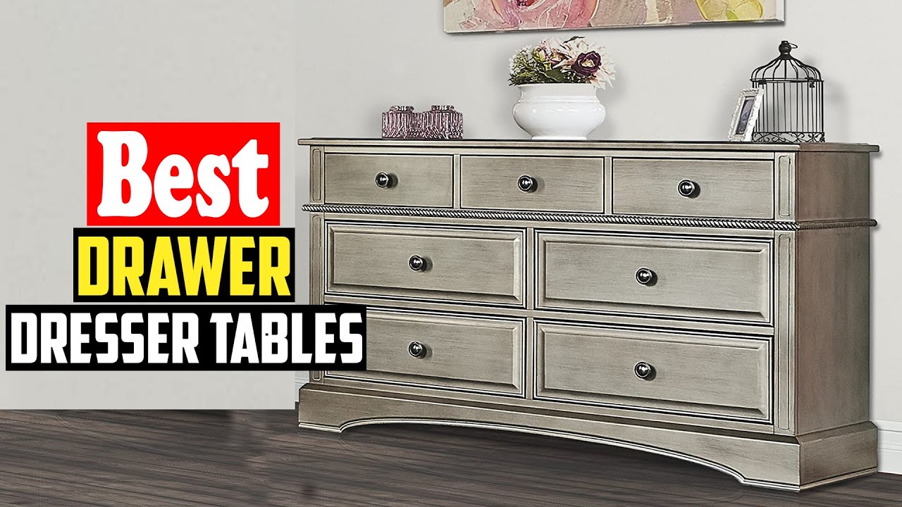 ✅Top 10 Best Drawer Dresser Tables In 2026 Reviews
