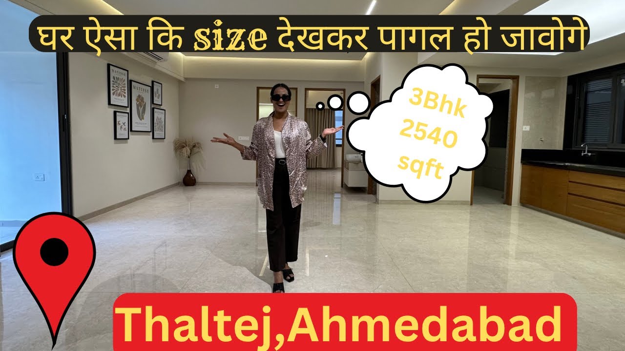 4BHK की Size का 3BHK| 3Bhk|2540sqft|@Thaltej,Ahmedabad