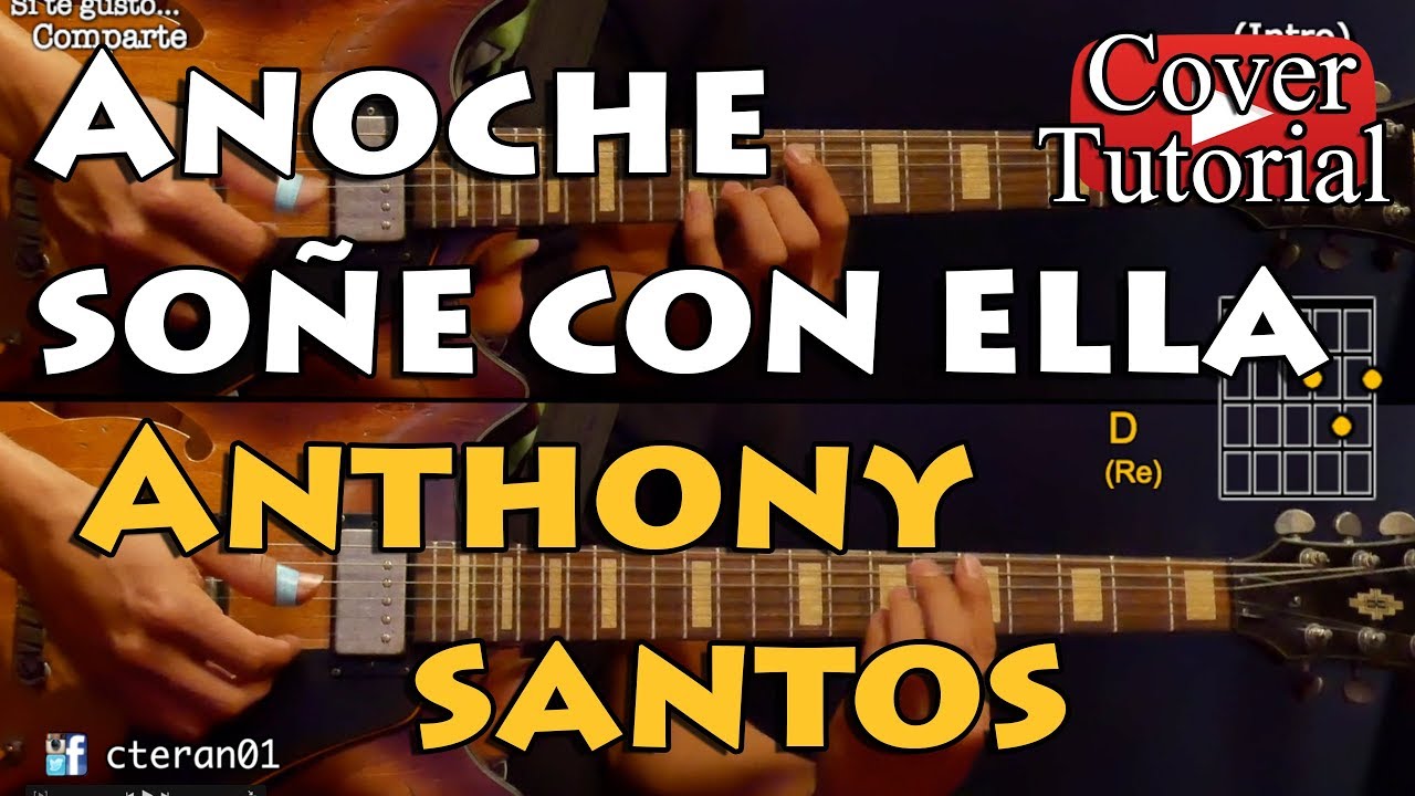 Anoche soñe con ella - Anthony Santos Bachata Cover/Tutorial Guitarra