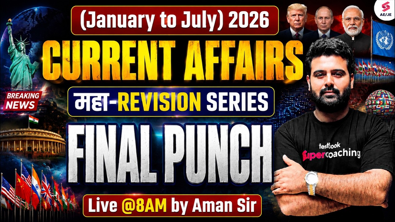 Last 6 Months Current Affairs 2026 | National & International Current Affairs 2026 | Aman Sir