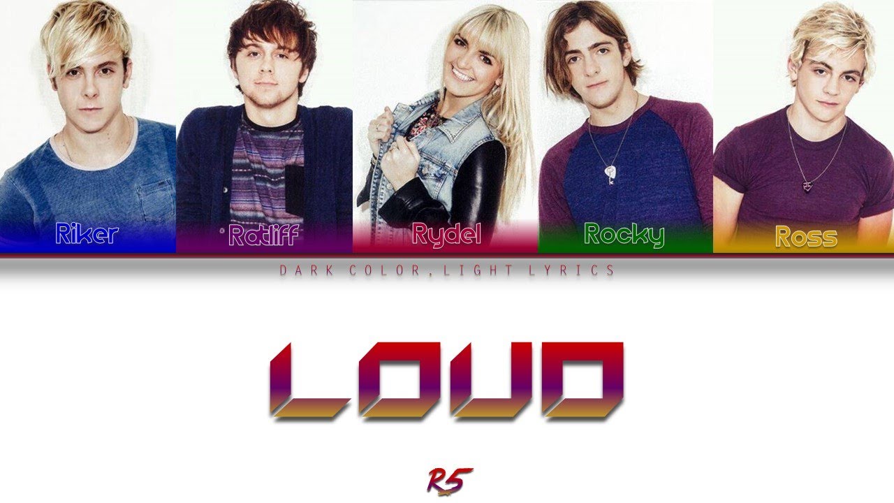 R5 'Loud' Lyrics [Color Coded ENG_ESP]