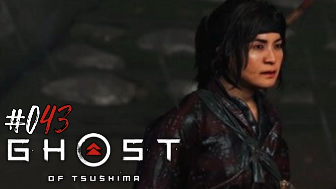 Let's Play Ghost of Tsushima #043 — You can do something now