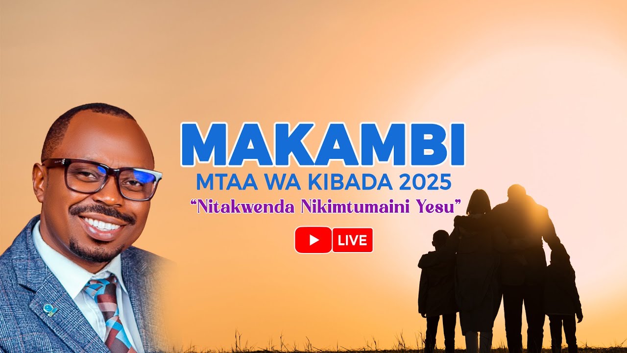 🔴#LIVE: MAKAMBI MTAA WA KIBADA 2025 || SIKU YA TANO ASUBUHI