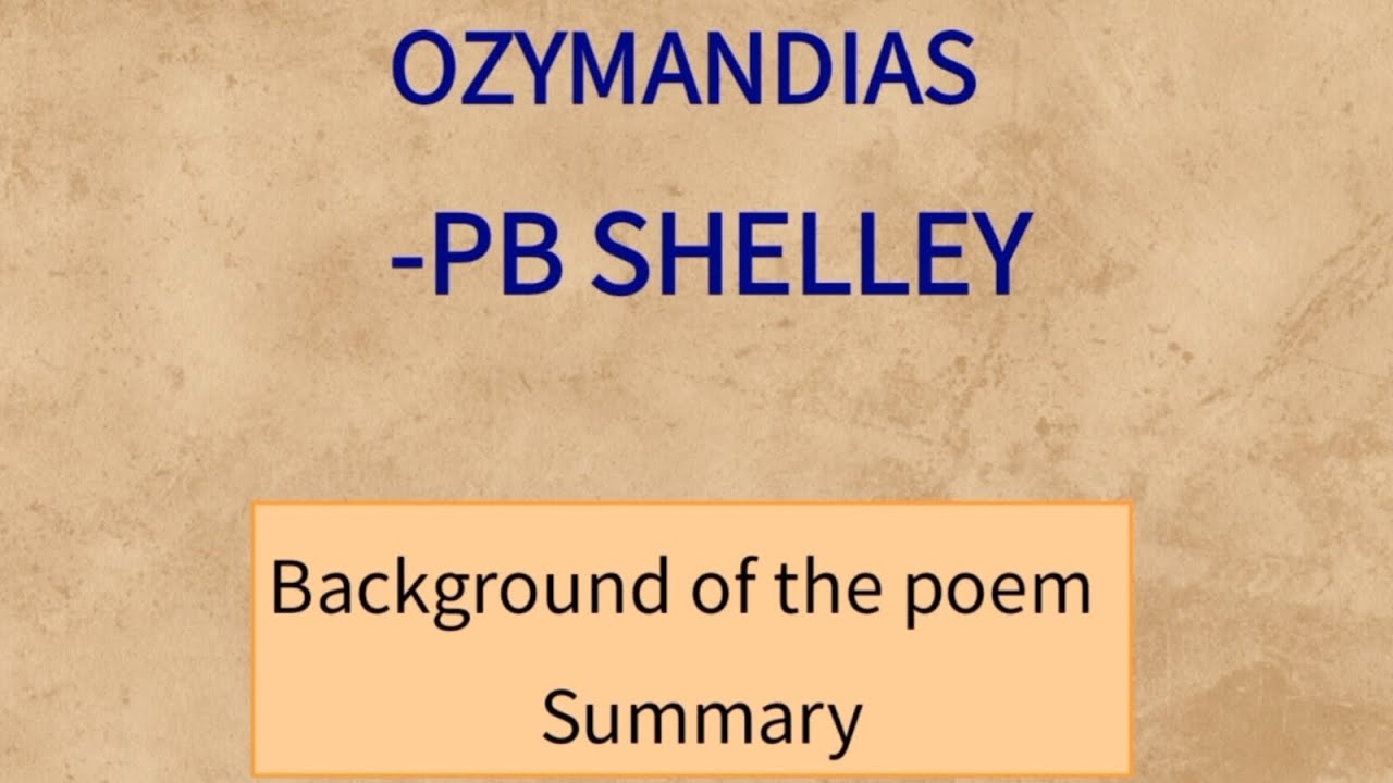 Ozymandias by PB Shelley|| Summary