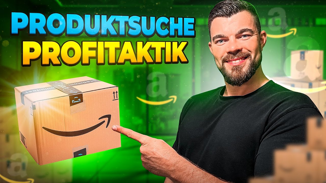Dein Amazon FBA Produkt finden f&uuml;r 2024 (100% erfolgreiche Produktsuche Strategie)