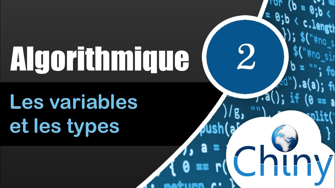 Algorithmique (2/14) - Les variables et les types