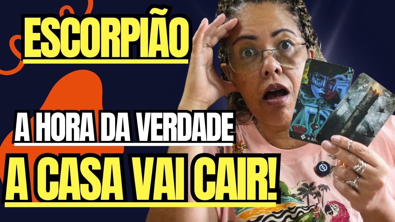 ESCORPIÃO - ESTE FATO ENVOLVE SUA REPUTAÇÃO! QUEM TE FEZ CHORAR NÃO TEM NOÇÃO DASUA VOLTA POR CIMA