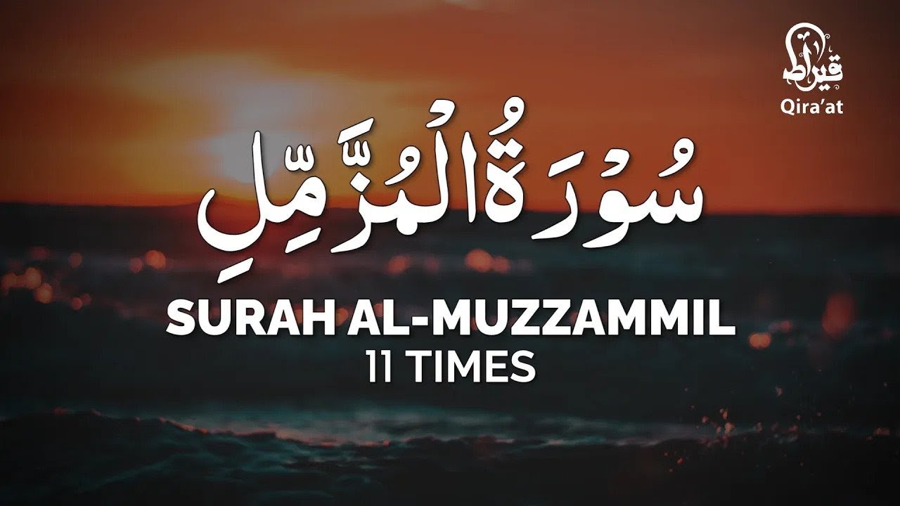 Surah Al-Muzammil 11 Times With Peaceful Voice